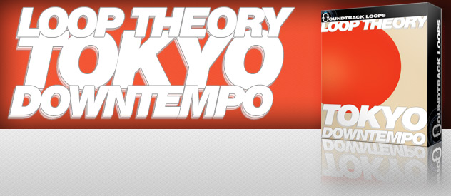 Loop Theory - Tokyo Downtempo