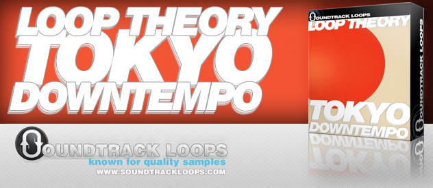 Product picture Loop Theory Tokyo Downtempo ACIDize wav
