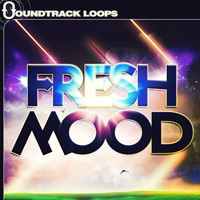 Fresh Mood – Loops and Sampler Kits Fresh Mood – Loops and Sampler Kits