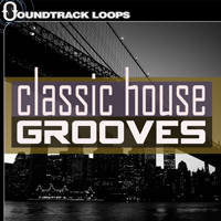 Classic House Grooves – Loops Classic House Grooves – Loops