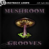 MUSHROOM GROOVES