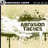 ABRASION TACTICS