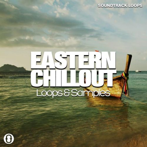 Download Eastern Chillout - Chillout Loops & Samples - Soundtrack Loops
