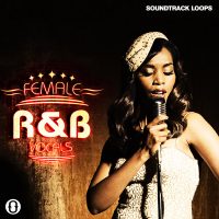 Download Royalty Free Female R&B Vocals Loops by Soundtrack Loops