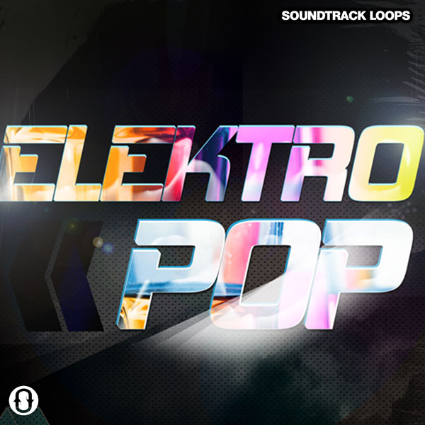 Electro Pop - Loops and Samples