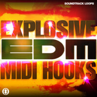 Download Royalty Free EDM MIDI Hooks | Explosive EDM