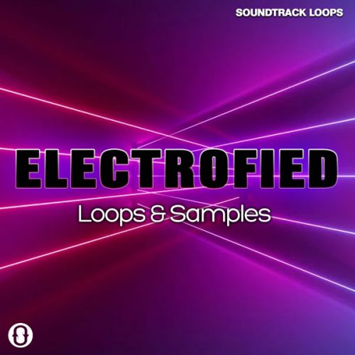 Download Royalty Free Electrofied sounds by Soundtrack Loops