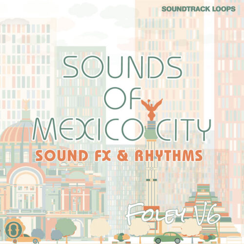 Download Royalty Free Sounds of Mexico SFX, Foleys and Loops