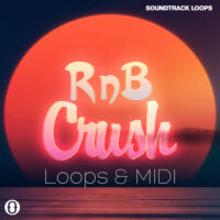 Download Royalty Free RnB Crush Loops | Soundtrack Loops