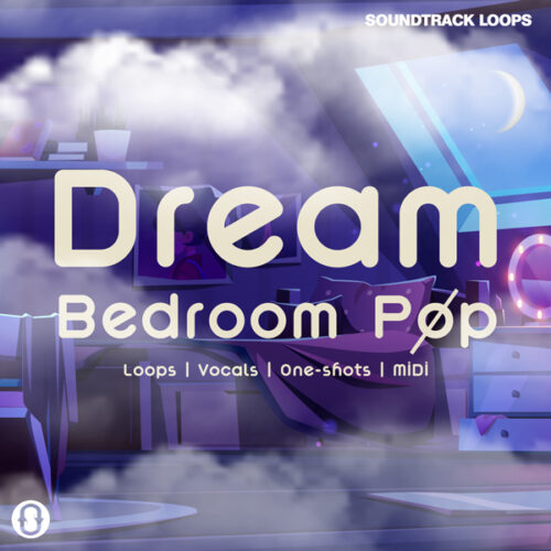 Download Royalty Free Dream Bedroom Pop Loops, One-Shots & MIDI