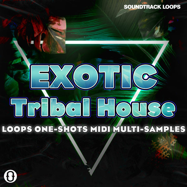 Download Exotic Tribal House: Loops, MIDI, One-shots, & Multi-samples