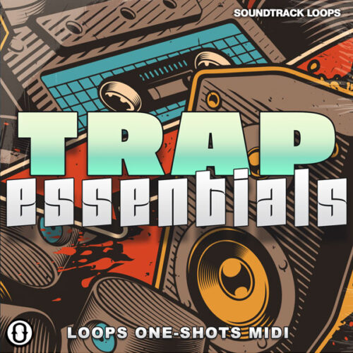 Download Royalty Free Trap Essential Loops, MIDI, & One Shots