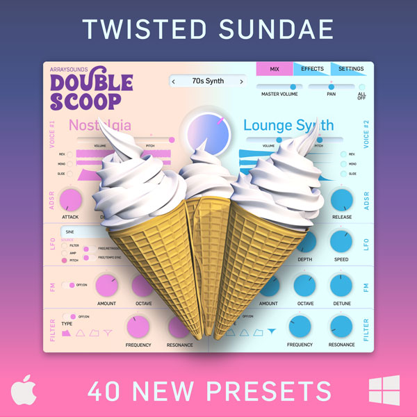 Download Twisted Sundae Double Scoop Synth Presets