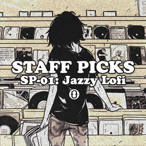 Staff Picks SP-01: Jazzy Lofi Hip Hop Loops & Samples Give a way