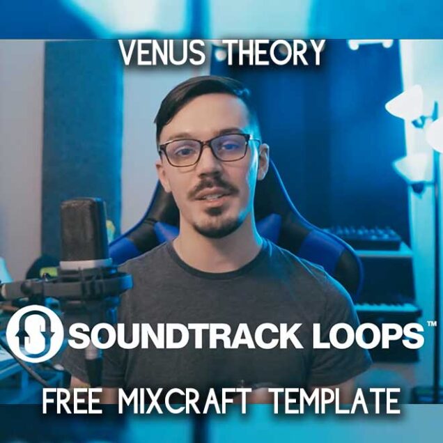 Venus Theory Soundtrack Loops DAW template for Mixcraft